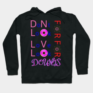 Dont Look For Love Look For Donuts Hoodie